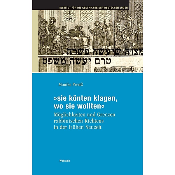 sie könten klagen, wo sie wollten / Hamburger Beiträge zur Geschichte der deutschen Juden Bd.43, Monika Preuss