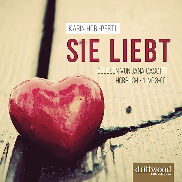 Sie liebt,1 Audio-CD, MP3, Karin Hobi-Pertl