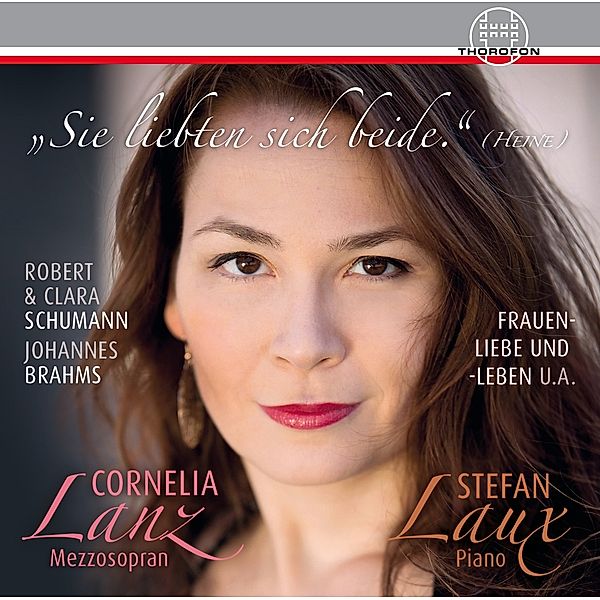 Sie Liebten Sich Beide, Cornelia Mezzosopran Lanz, Stefan Piano Laux