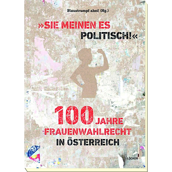 Sie meinen es politisch! 100 Jahre Frauenwahlrecht in Österreich, Ahoi! Blaustrumpf
