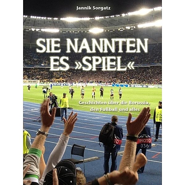 Sie nannten es Spiel, Jannik Sorgatz