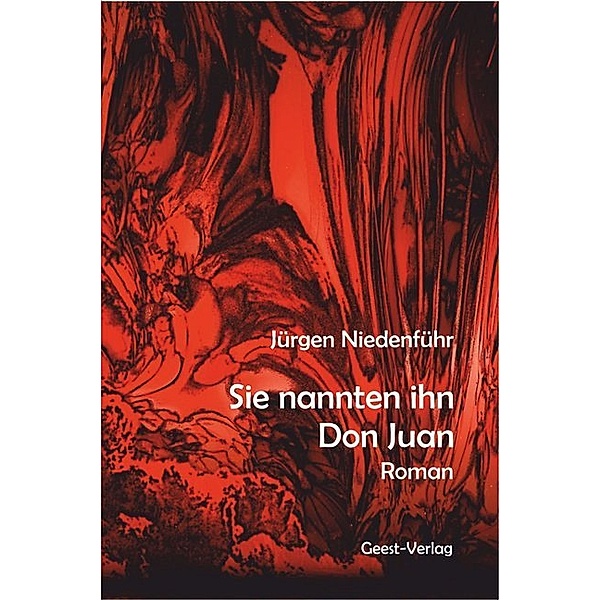 Sie nannten ihn Don Juan, Jürgen Niedenführ