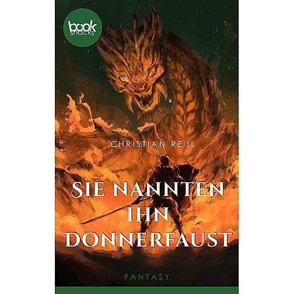 Sie nannten ihn Donnerfaust / Die booksnacks Kurzgeschichten-Reihe Bd.280, Christian Reul