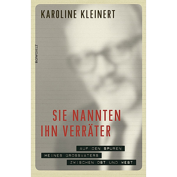 Sie nannten ihn Verräter, Karoline Kleinert