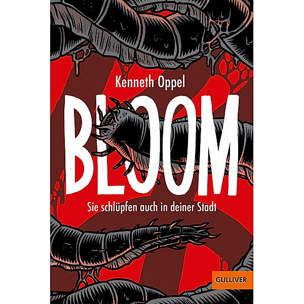 Sie schlüpfen auch in deiner Stadt / Bloom Bd.2, Kenneth Oppel