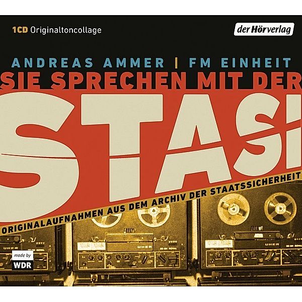 Sie sprechen mit der Stasi,1 Audio-CD, Andreas Ammer, FM Einheit