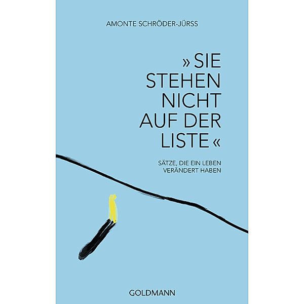 Sie stehen nicht auf der Liste, Amonte Schröder-Jürss