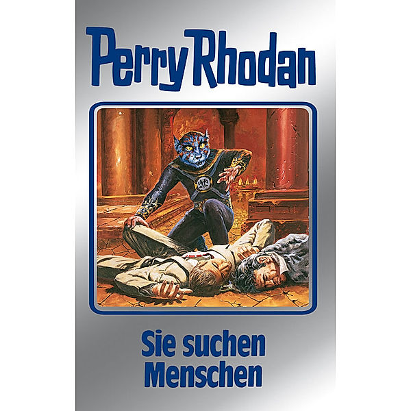 Sie suchen Menschen (Silberband) / Perry Rhodan - Silberband Bd.89, Clark Darlton, H. G. Ewers, H. G. Francis, Hans Kneifel, William Voltz, Ernst Vlcek