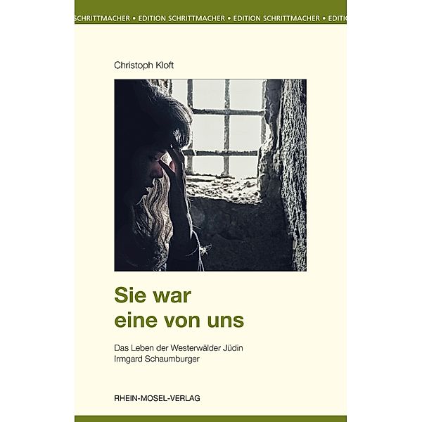 Sie war eine von uns / Edition Schrittmacher Bd.38, Christoph Kloft