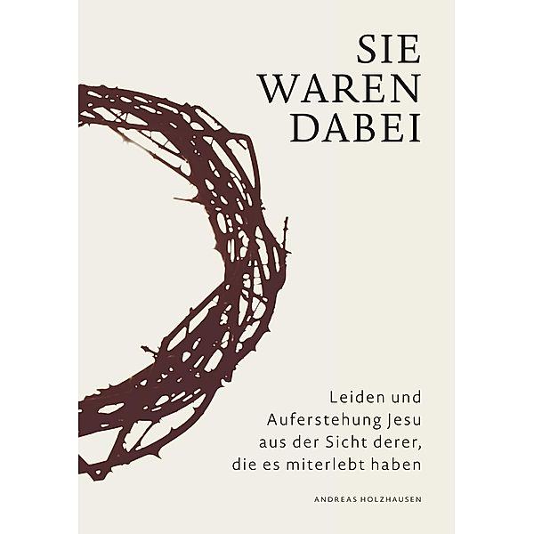 Sie waren dabei, Andreas Holzhausen