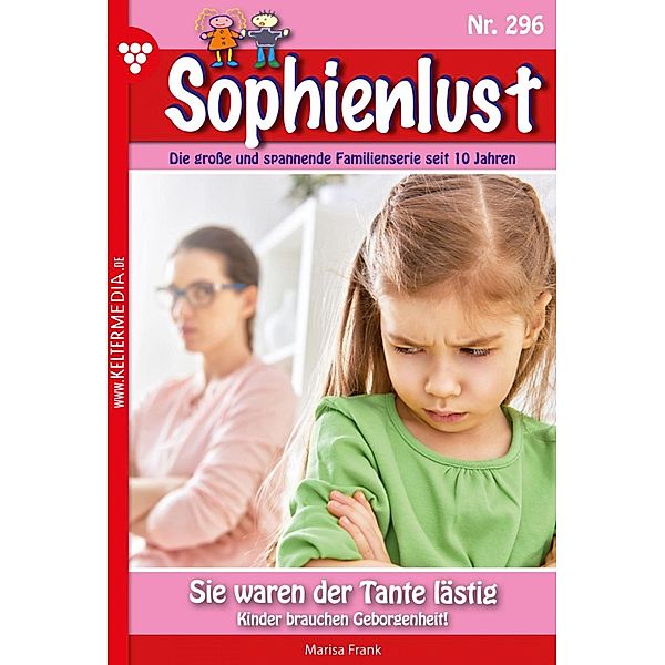 Sie waren der Tante lästig / Sophienlust Bd.296, Marisa Frank