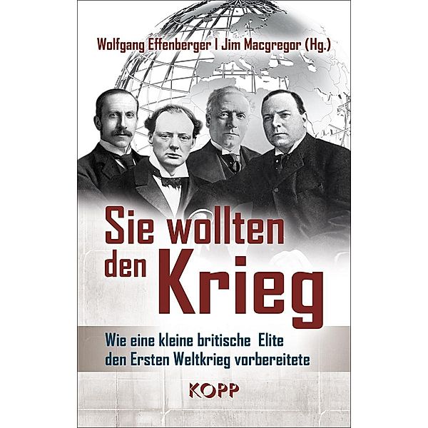 Sie wollten den Krieg