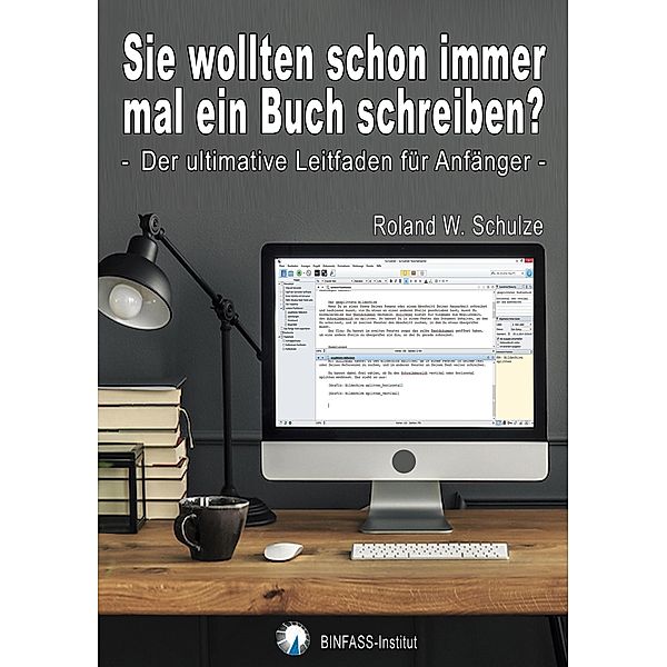 Sie wollten schon immer mal ein Buch schreiben?, Roland W. Schulze