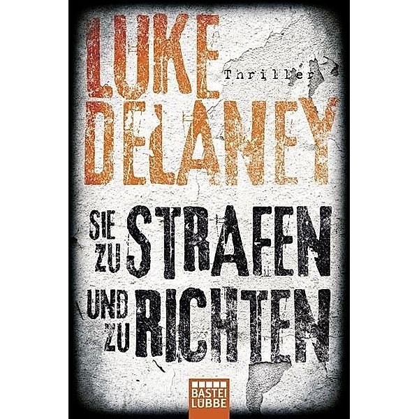 Sie zu strafen und zu richten / Sean Corrigan Bd.4, Luke Delaney