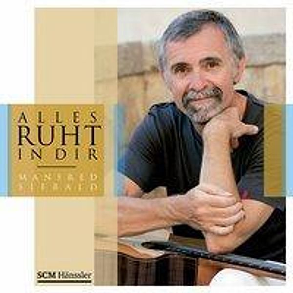 Siebald, M: Alles ruht in dir/CD, Manfred Siebald