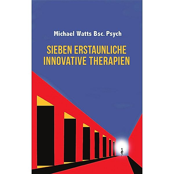 Sieben Erstaunliche Innovative Therapie, Michael Watts