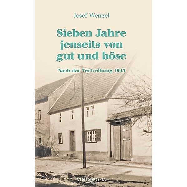 Sieben Jahre jenseits von gut und böse, Josef Wenzel