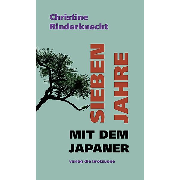 Sieben Jahre mit dem Japaner, Christine Rinderknecht