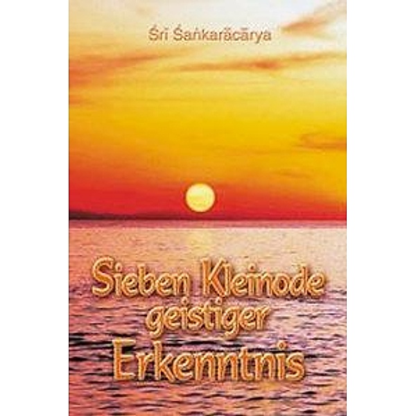 Sieben Kleinode geistiger Erkenntnis, Shankaracharya