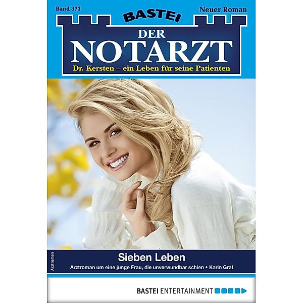 Sieben Leben / Der Notarzt Bd.373, Karin Graf