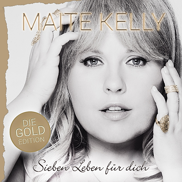 Sieben Leben für Dich (Die Gold Edition), Maite Kelly