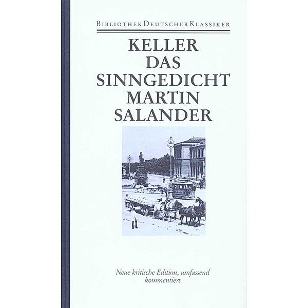 Sieben Legenden; Das Sinngedicht; Martin Salander, Gottfried Keller