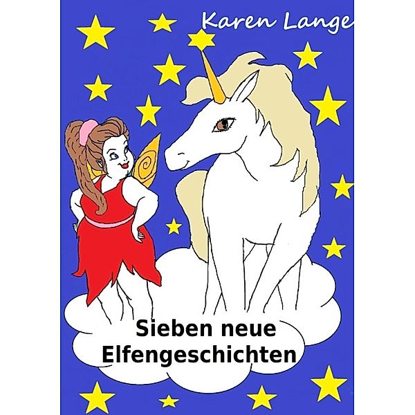 Sieben neue Elfengeschichten, Karen Lange