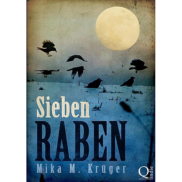 Sieben Raben, Mika M. Krüger
