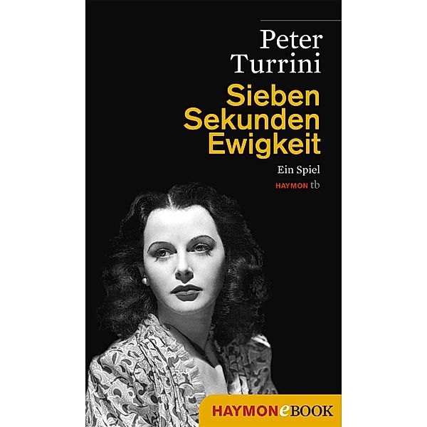 Sieben Sekunden Ewigkeit, Peter Turrini