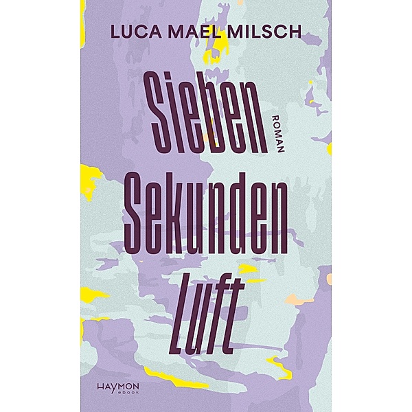 Sieben Sekunden Luft, Luca Mael Milsch