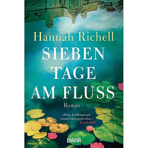 Sieben Tage am Fluss, Hannah Richell