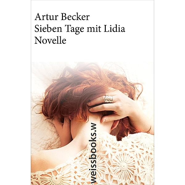 Sieben Tage mit Lidia, Artur Becker