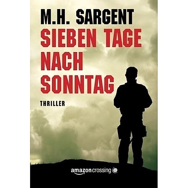 Sieben Tage nach Sonntag, M. H. Sargent