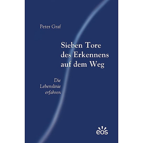 Sieben Tore des Erkennens auf dem Weg, Peter Graf