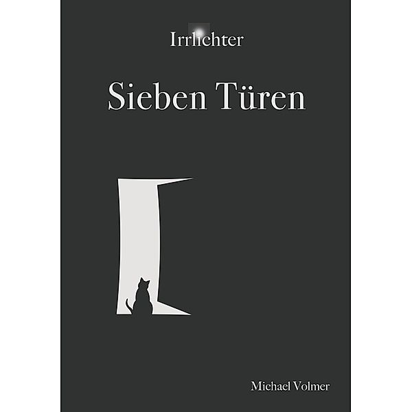 Sieben Türen, Michael Volmer