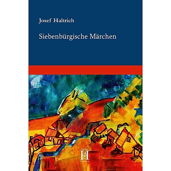 Siebenbürgische Märchen, Josef Haltrich