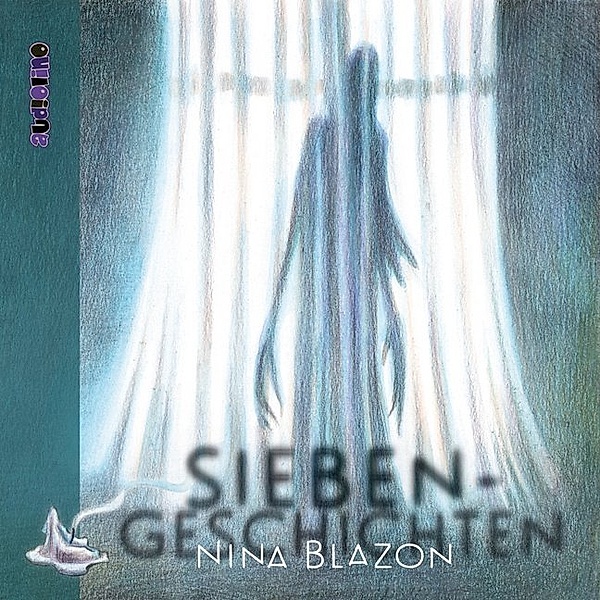 Siebengeschichten,3 Audio-CDs, Nina Blazon, Svenja Pages