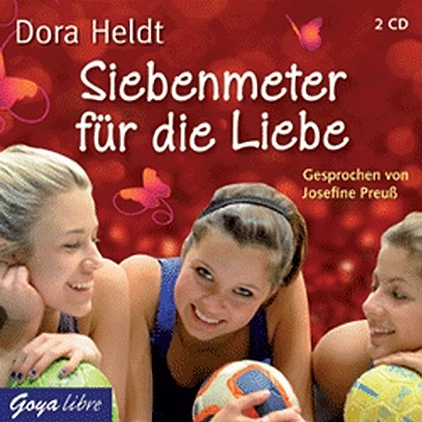 Siebenmeter für die Liebe, 2 Audio-CDs, Dora Heldt