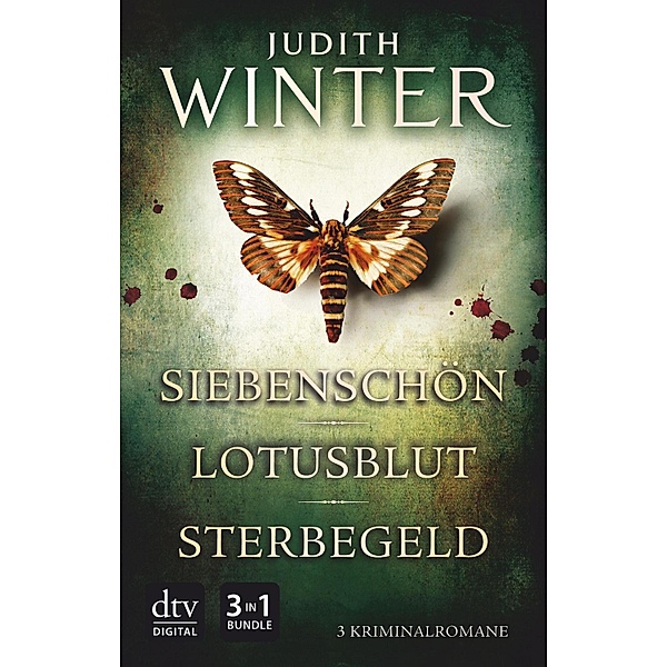 Siebenschön - Lotusblut - Sterbegeld, Judith Winter