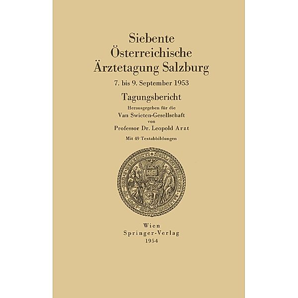 Siebente Österreichische Ärztetagung Salzburg / Österreichische Ärztetagung Bd.7