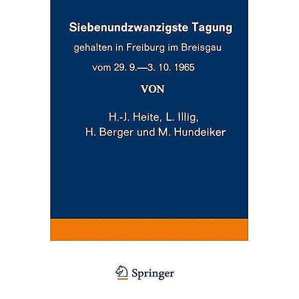 Siebenundzwanzigste Tagung gehalten in Freiburg im Breisgau vom 29. 9.-3. 10.1965 / Verhandlungen der Deutschen Dermatologischen Gesellschaft Bd.27, K. W. Kalkoff