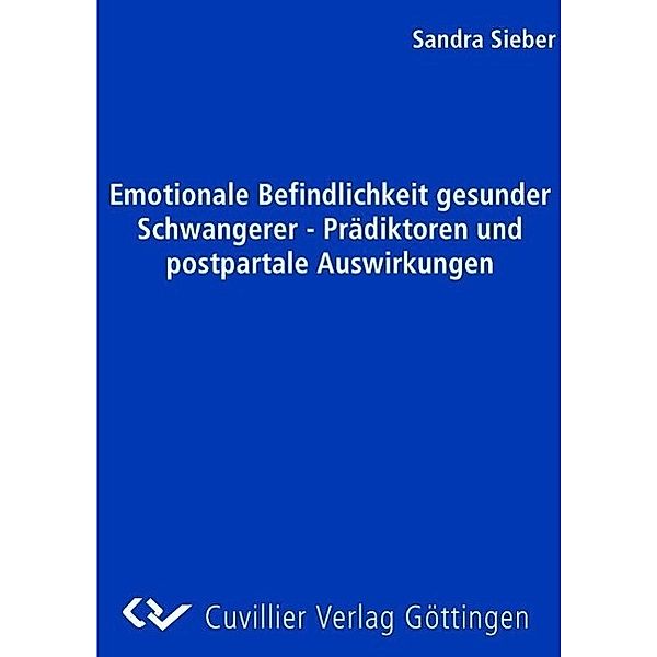 Sieber, S: Emotionale Befindlichkeit gesunder Schwangerer -, Sandra Sieber