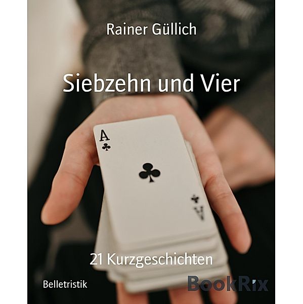 Siebzehn und Vier, Rainer Güllich