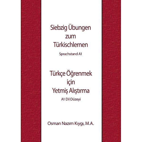 Siebzig Übungen zum Türkischlernen, Osman Nazim Kiygi