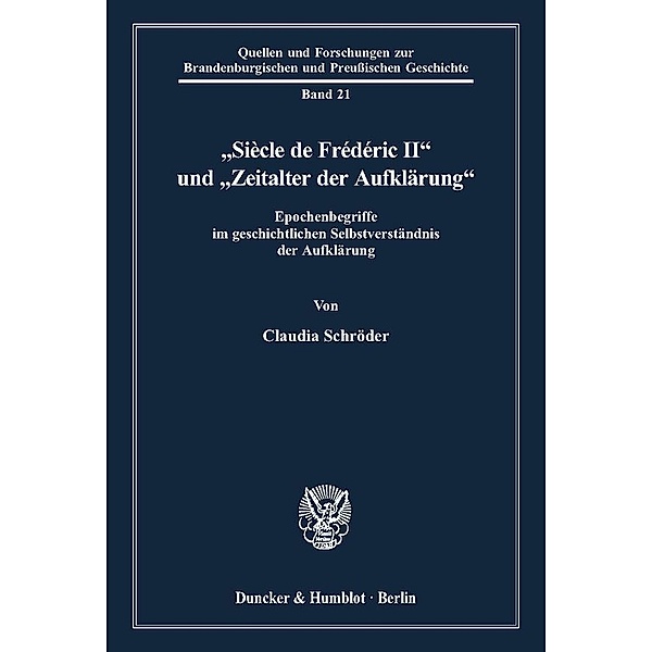 »Siècle de Frédéric II« und »Zeitalter der Aufklärung«., Claudia Schröder