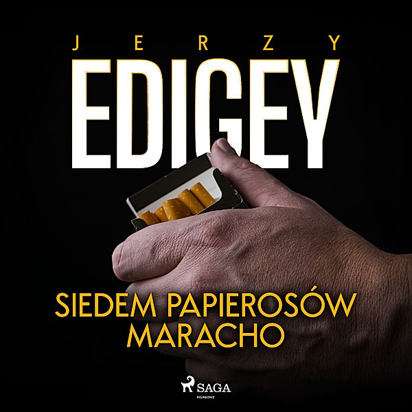 Siedem papierosów Maracho, Jerzy Edigey