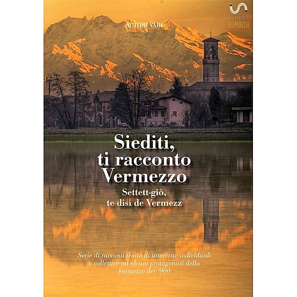 Siediti, ti racconto Vermezzo, Associazione Vivere Vermezzo