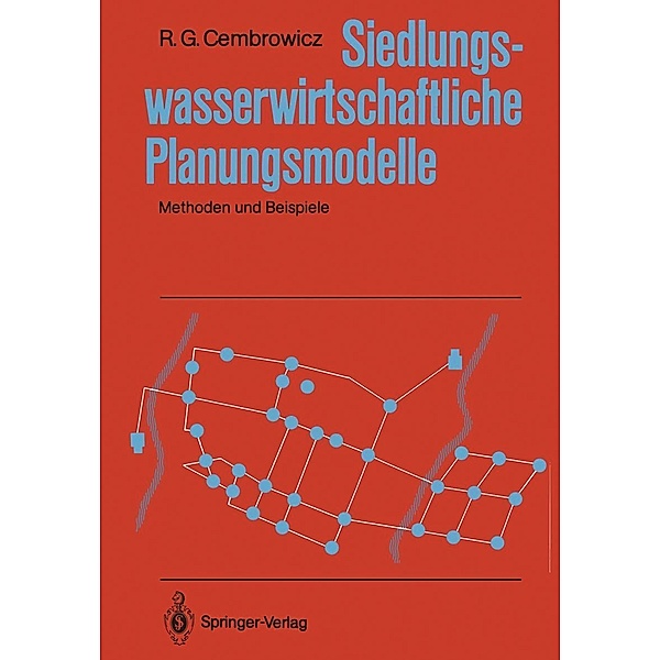 Siedlungswasserwirtschaftliche Planungsmodelle, Ralf G. Cembrowicz