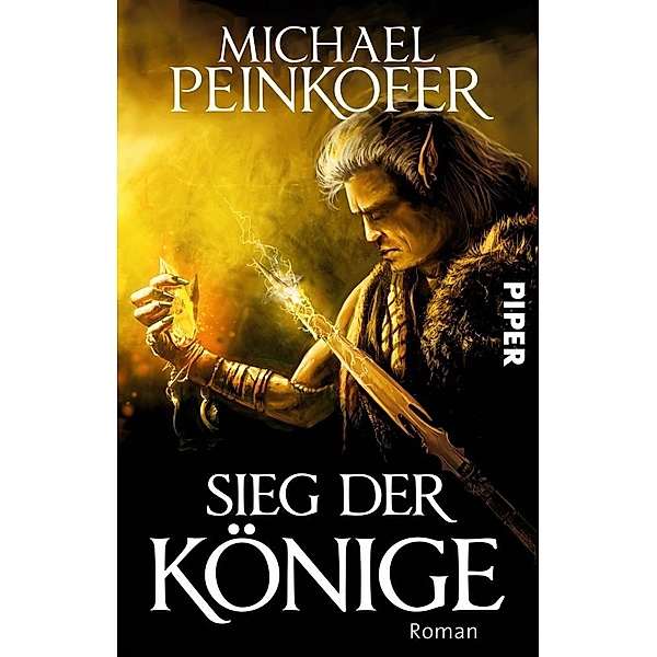 Sieg der Könige / Die Könige Bd.3, Michael Peinkofer