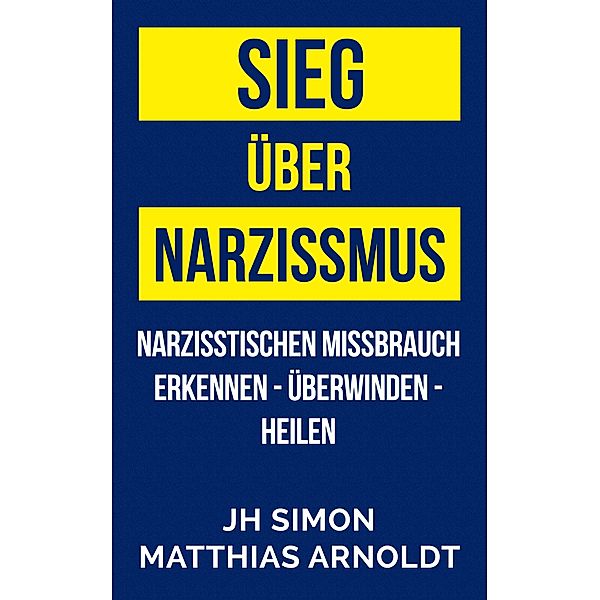 Sieg über Narzissmus, J. H. Simon